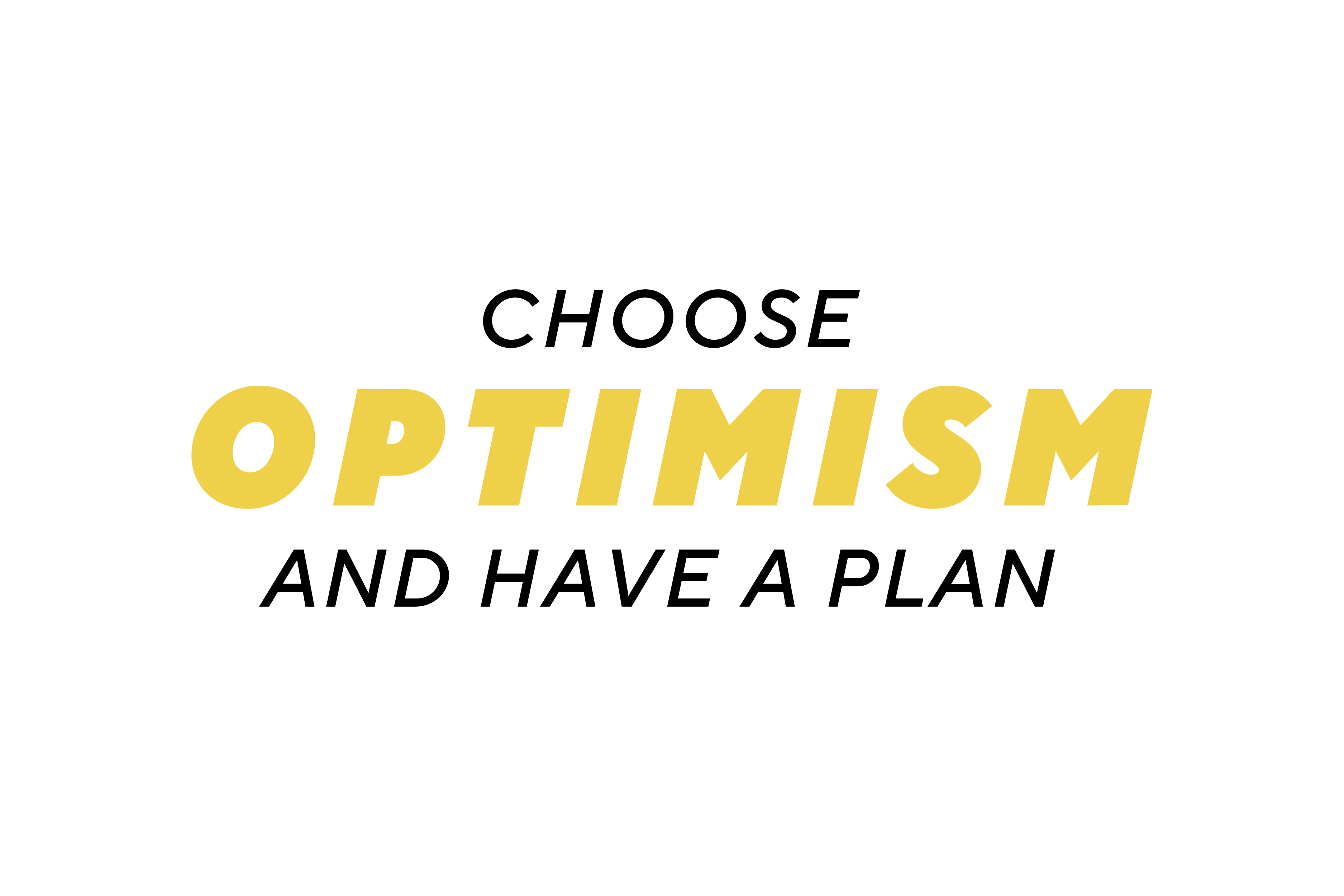 Choose optimism